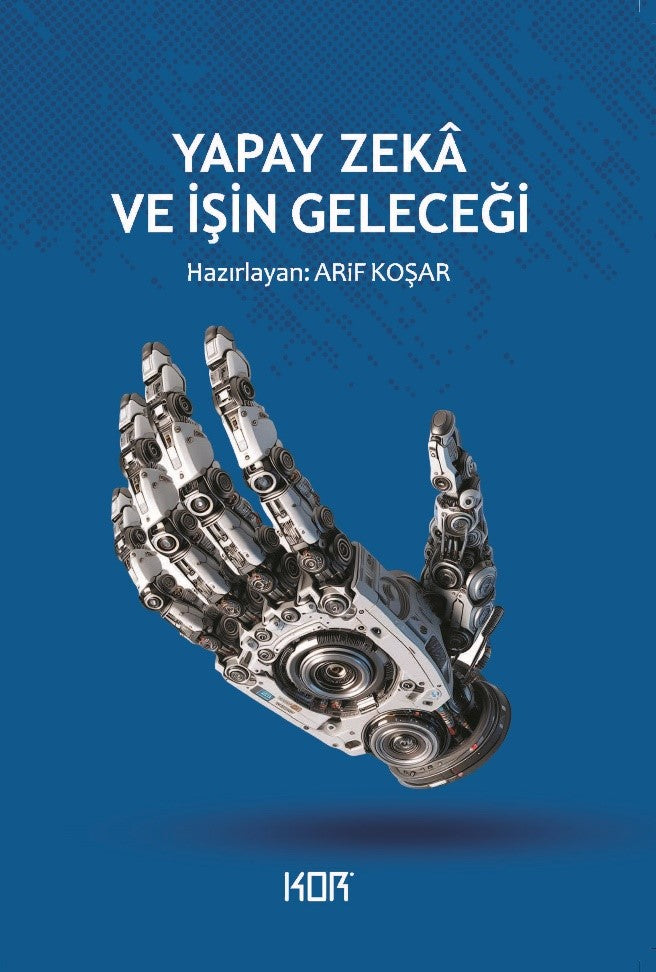 Yapay Zeka und İşin Geleceği