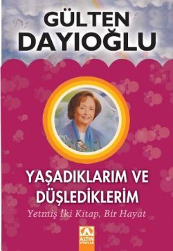 Yaşadıklarım ve Düşlediklerim - mezetto