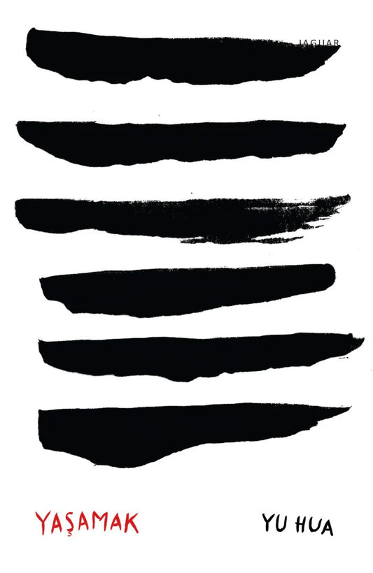 Yaşamak Romanı Yu Hua - Jaguar Kitap - Mezetto.co.uk - Türkçe Çin Edebiyatı İngiltere