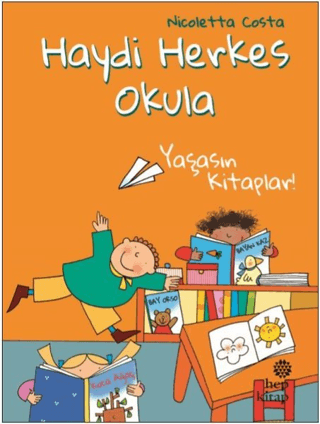 Yaşasın Kitaplar! - Haydi Herkes Okulu