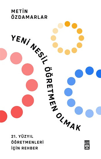 Yeni Nesil Öğretmen Olmak