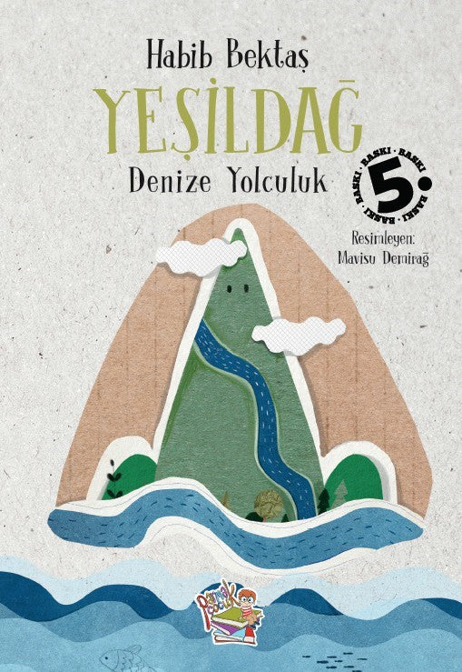 Yeşildağ - Denize Yolculuk