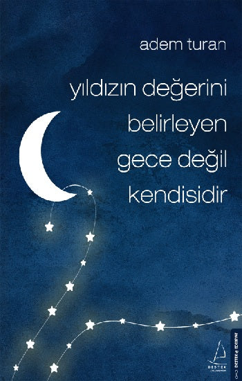 Yıldızın Değerini Belirleyen Gece kendisi Değildir