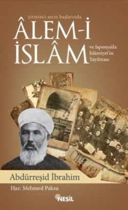 Yirminci Asrın Başlarında Alem - i İslam ve Japonya’da İslamiyet’in Yayılması - mezetto