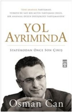 Yol Ayrımında - Statükodan Önce Son Çıkış - mezetto