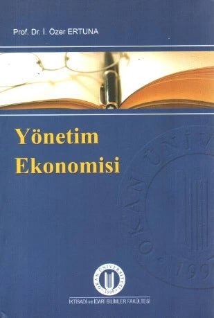Yönetim Ekonomisi - mezetto isbn:9786055899080 İstanbul Okan Üniversitesi