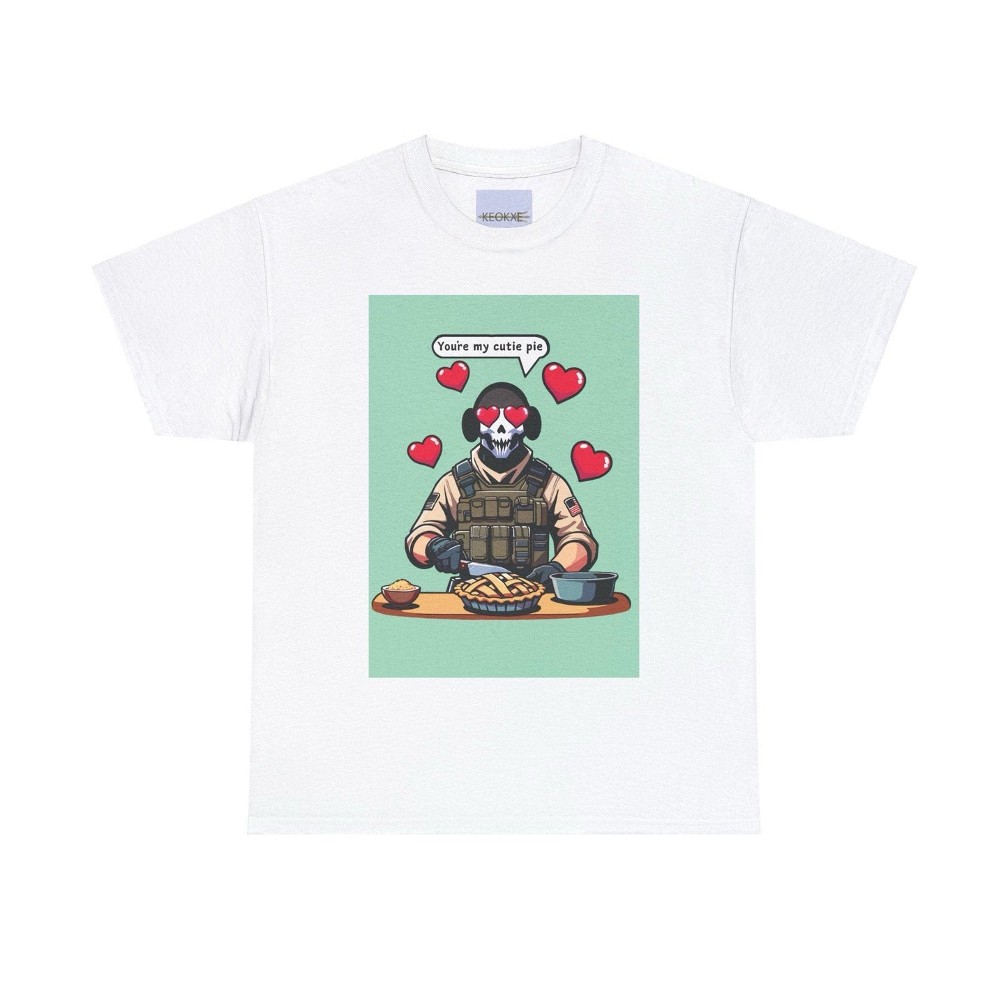 You're My Cutie Pie T-Shirt | Tactical Gamer Baking Tee - mezetto KEOLIX KEOLIX