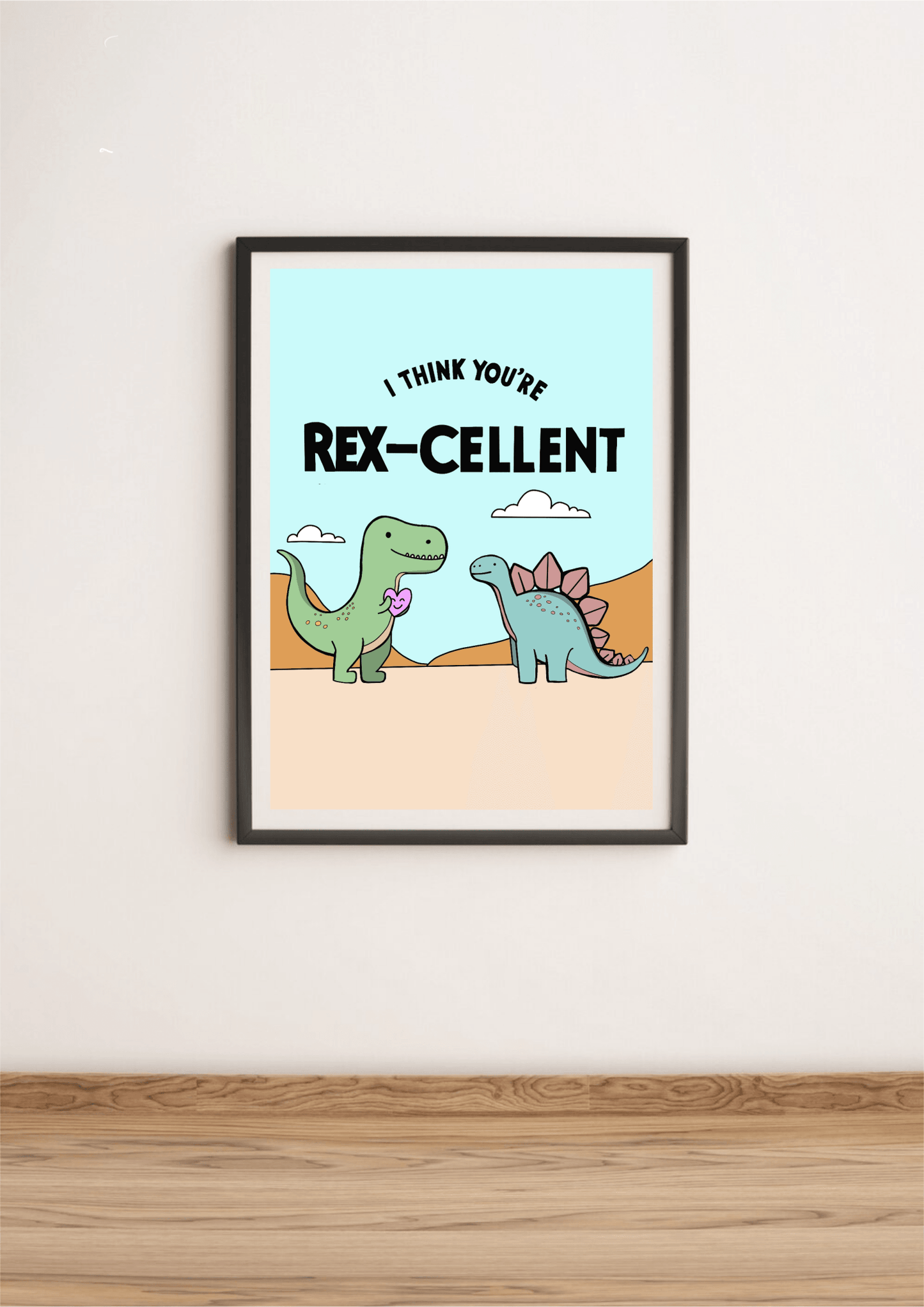 You’re Rex - cellent Dinosaur Art Print | Cute Dino Wall Decor - mezetto KEOLIX KEOLIX