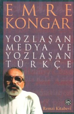 Yozlaşan Medya ve Yozlaşan Türkçe - mezetto