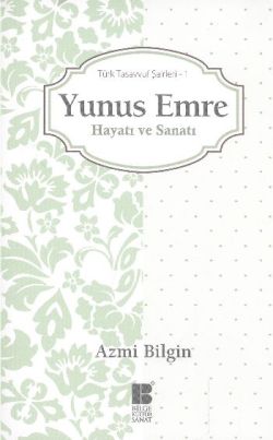 Yunus Emre Hayatı ve Sanatı - mezetto