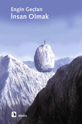 İnsan Olmak Kitabı - Engin Geçtan - Metis Yayınları - Psikoloji Felsefe - Mezetto