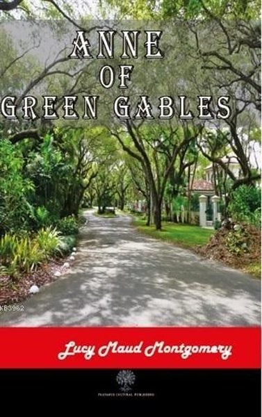 Anne of Green Gables – Lucy Maud Montgomery – Platanus Publishing – kitap kapağı
