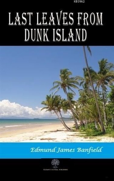 Last Leaves from Dunk Island - Platanus Publishing Kitap
