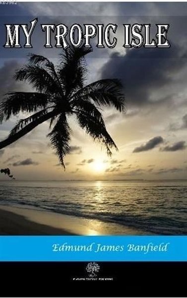 My Tropic Isle - Platanus Publishing Kitap