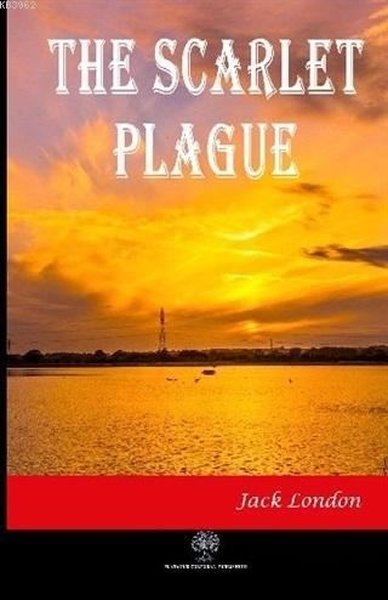 The Scarlet Plague – Jack London – Platanus Publishing – kitap kapağı
