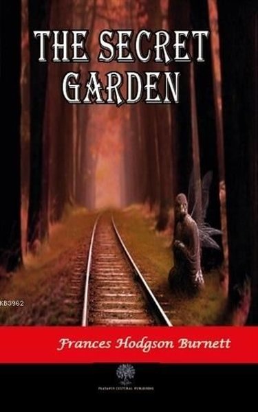 The Secret Garden – Frances Hodgson Burnett – Platanus Publishing – kitap kapağı