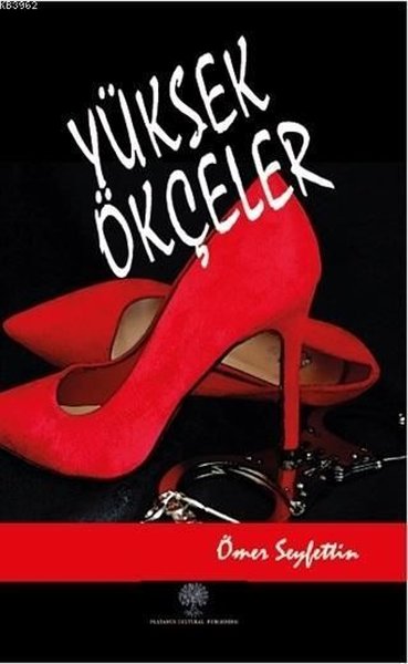 Yüksek Ökçeler – Ömer Seyfettin – Platanus Publishing – kitap kapağı