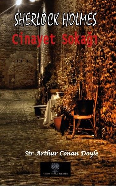 Sherlock Holmes - Cinayet Sokağı – Sir Arthur Conan Doyle – Platanus Publishing – kitap kapağı