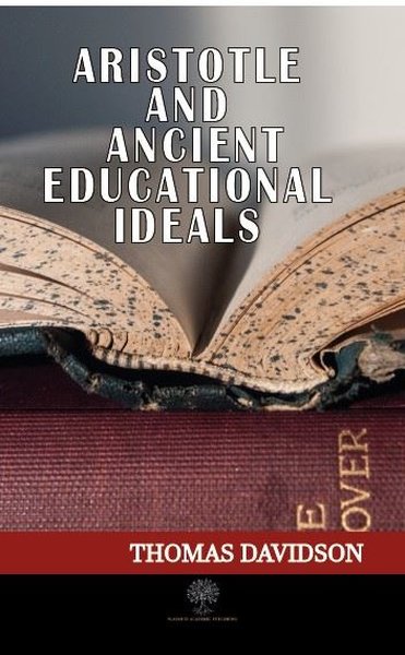 Aristotle and Ancient Educational Ideals - Platanus Publishing Kitap