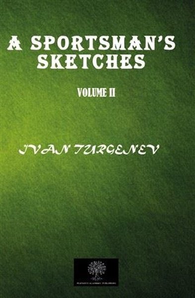 A Sportsman's Sketches Vol 2 - Platanus Publishing Kitap