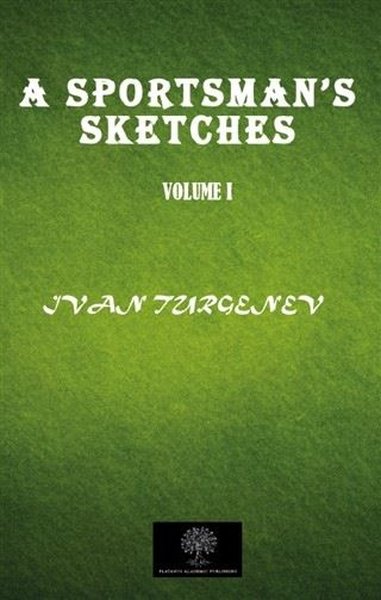 A Sportsman's Sketches Vol 1 - Platanus Publishing Kitap