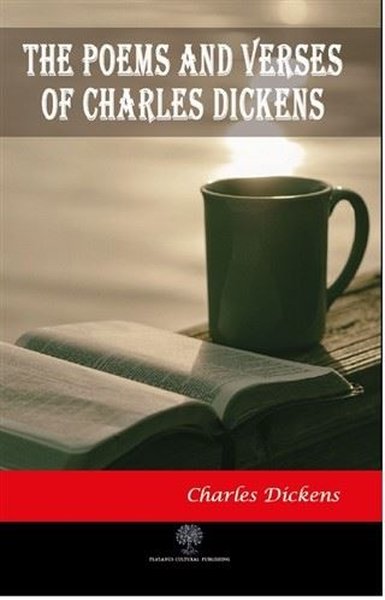 The Poems and Verses of Charles Dickens - Platanus Publishing Kitap