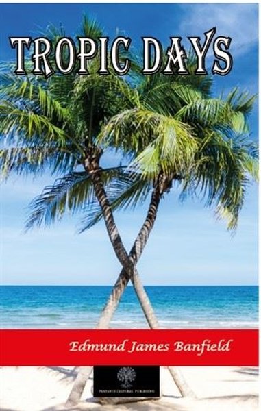 Tropic Days - Platanus Publishing Kitap