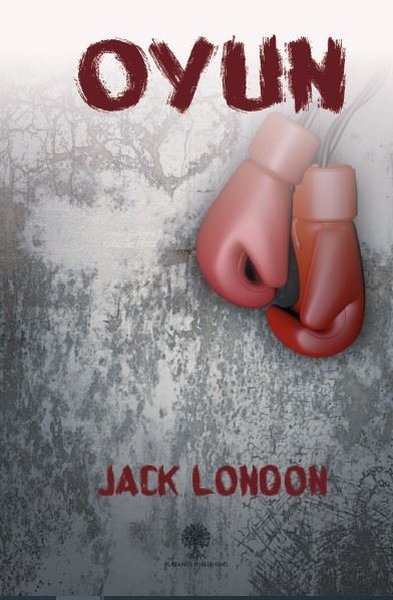 Oyun – Jack London – Platanus Publishing – kitap kapağı