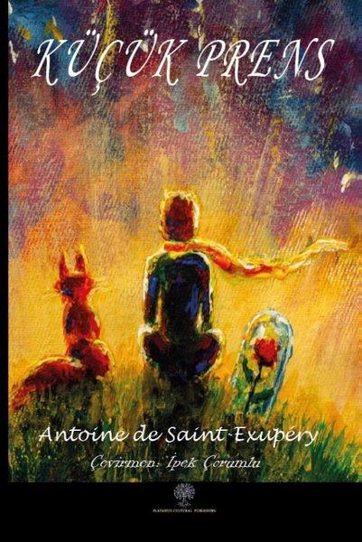 Küçük Prens – Antoine de Saint-Exupery – Platanus Publishing – kitap kapağı