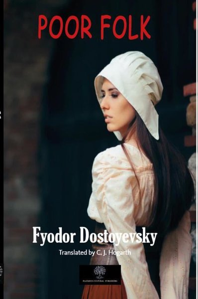 Poor Folk – Fyodor Mihayloviç Dostoyevski – Platanus Publishing – kitap kapağı