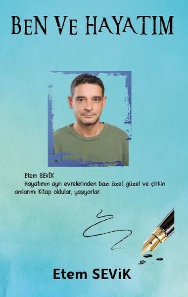 Ben ve Hayatım - Platanus Publishing Kitap