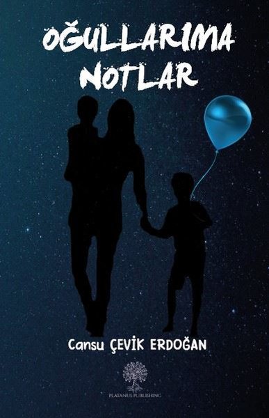 Oğullarıma Notlar - Platanus Publishing Kitap