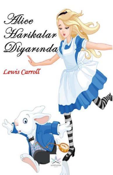Alice Harikalar Diyarında – Lewis Carroll – Northern Lights – kitap kapağı
