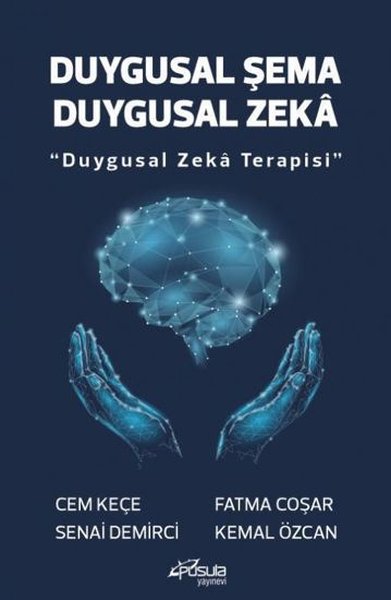 Duygusal Şema Duygusal Zeka - Duygusal Zeka Terapisi - Pusula Yayınevi  (Ankara) Kitap