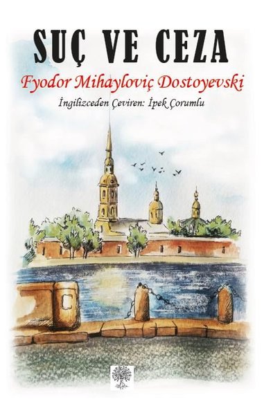 Suç ve Ceza – Fyodor Mihayloviç Dostoyevski – Platanus Publishing – kitap kapağı