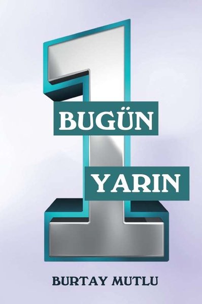 Bugün Yarın - 1 - Northern Lights Kitap