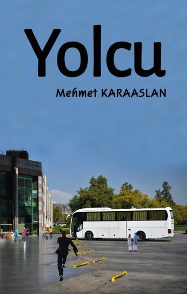 Yolcu – Mehmet Karaaslan – Platanus Publishing – kitap kapağı