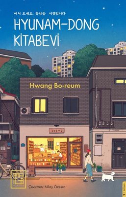 Hyunam-Dong Kitabevi Kitabı - Hwang Bo-reum - Kore Romanı - Athica Yayınları - Mezetto