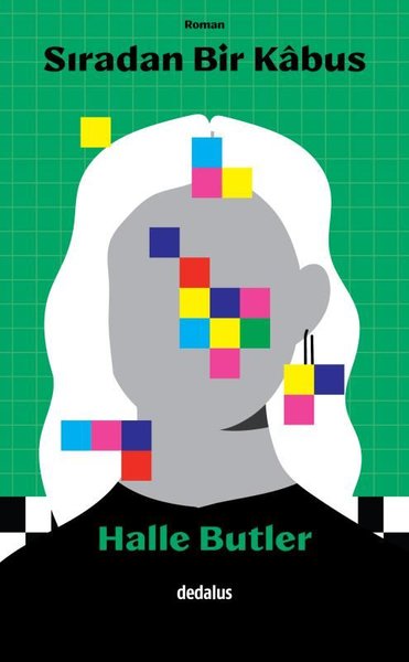 Sıradan Bir Kâbus kitap kapağı, Halle Butler’ın terapi ve modern hayatın gri boşluğunu işleyen romanını Tülin Er çevirisiyle sunar.