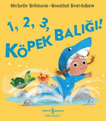 1,2,3, Köpek Balığı! - İş Bankası Kültür Yayınları Kitap
