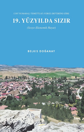 13387 Numaralı Temettuat (Vergi) Defterine Göre 19. Yüzyılda Sızır