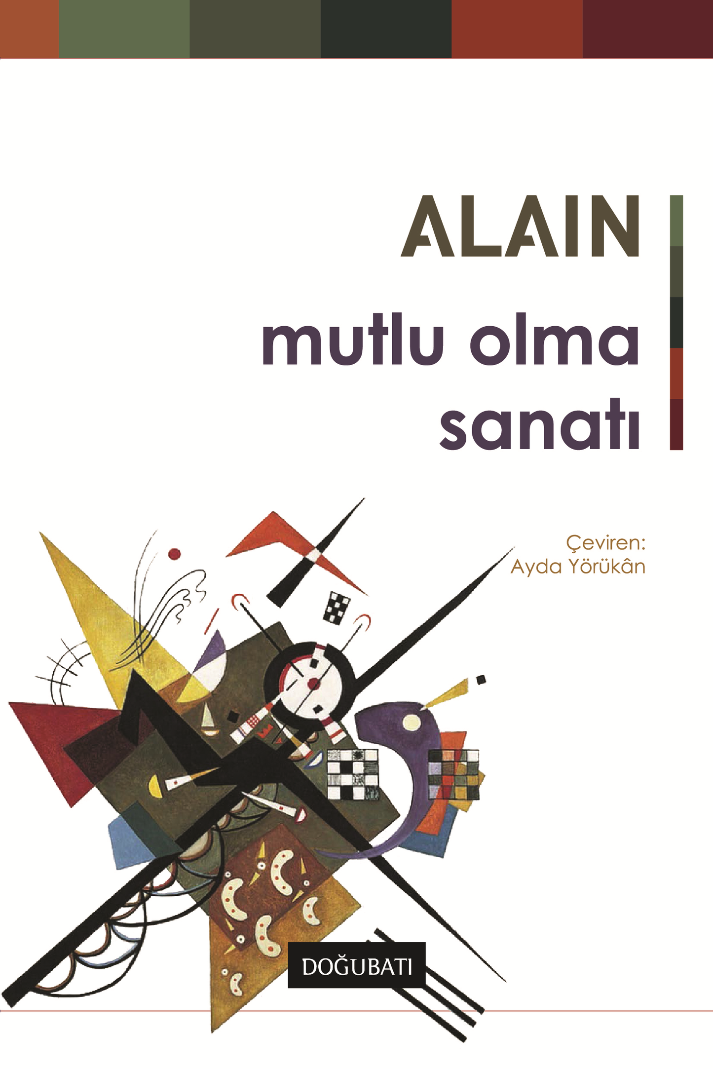 Mutlu Olma Sanatı – Alain – Doğu Batı Yayınları – kitap kapağı