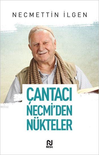Çantacı Necmi'den Nükteler – Necmettin İlgen – Nesil Yayınları – kitap kapağı