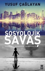 Sosyolojik Savaş – Yusuf Çağlayan – Timaş Yayınları – kitap kapağı