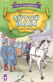 Sütçü İmam – İsmail Bilgin – Timaş Çocuk – kitap kapağı