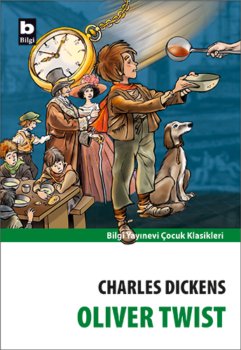 Oliver Twist – Charles Dickens – Bilgi Yayınevi Çocuk – kitap kapağı