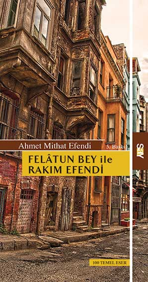 Felatun Bey ile Rakım Efendi – Ahmet Mithat Efendi – Say Yayınları – kitap kapağı