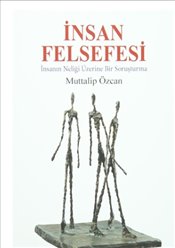 İnsan Felsefesi – Muttalip Özcan – BilgeSu Yayıncılık – kitap kapağı