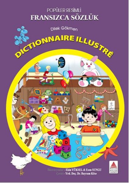 Popüler Resimli Fransızca Sözlük / Dictionnaire Illustre – Dilek Gökmen – Delta Kültür Yayınevi – kitap kapağı