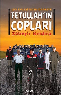 Fetullah’ın Copları – Zübeyir Kındıra – Altaylı Yayınları – kitap kapağı